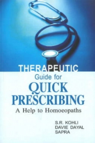 Książka Therapeutic Guide tor Quick Prescribing S.R. Kohli