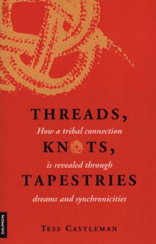 Livre Threads, Knots, Tapestries Tess Castleman