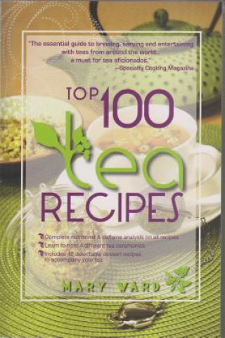 Книга Top 100 Tea Recipes Mary Ward