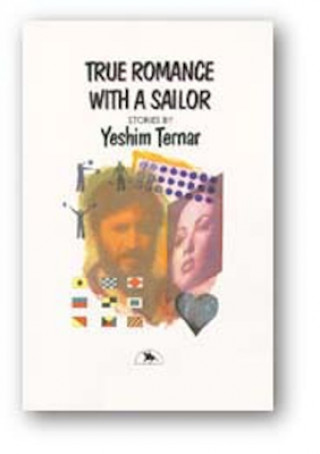 Knjiga True Romance with a Sailor Yeshim Ternar