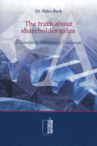 Книга Truth About Shareholder Value Petra Beck