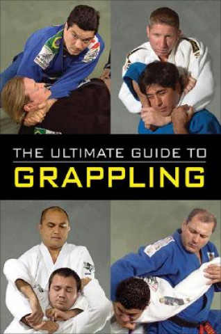 Könyv Ultimate Guide to Grappling 