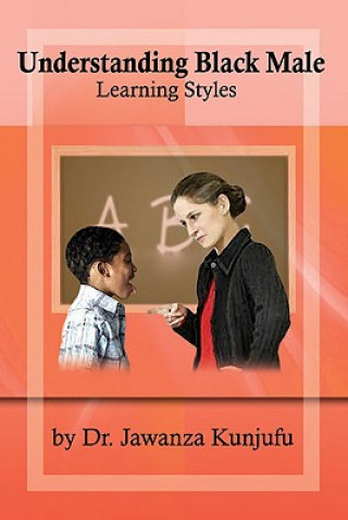 Carte Understanding Black Male Learning Styles Jawanza Kunjufu