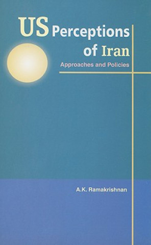 Książka US Perceptions of Iran A. K. Ramakrishnan