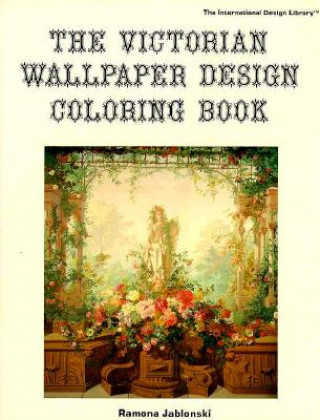 Kniha Victorian Wallpaper Design Book Ramona Jablonski