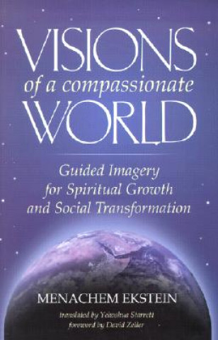 Книга Visions of a Compassionate World Menachem Ekstein