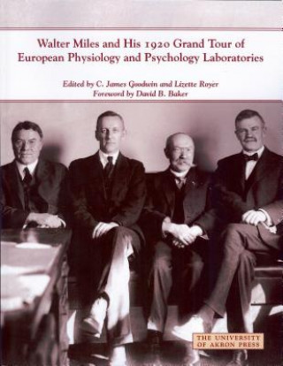 Kniha Walter Miles & His 1920 Grand Tour of European Physiology & Psychology Laboratories Walter Miles