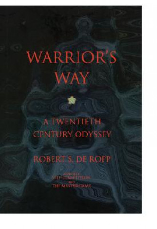 Książka Warrior's Way Robert S.De Ropp