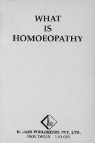 Carte What is Homoeopathy S.R. Wadia