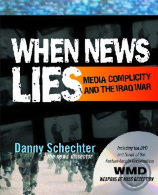 Książka When News Lies Danny Schechter