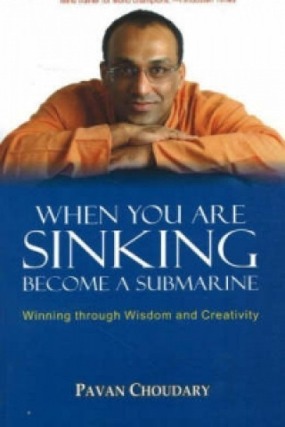 Kniha When You Are Sinking Become a Submarine Pavan Choudary