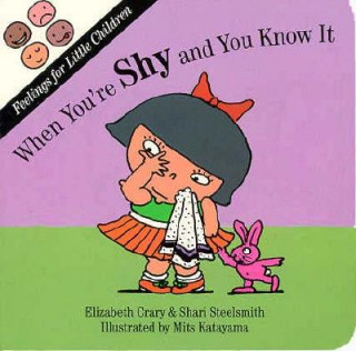 Kniha When You're Shy and You Know It Shari Steelsmith