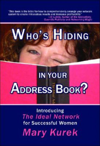 Book Who's Hiding in Your Address Book? Mary Kurek