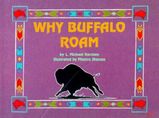 Carte Why Buffalo Roam L.Michael Kershen