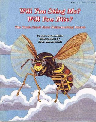 Książka Will You Sting Me? Will You Bite? Sara Swan Miller