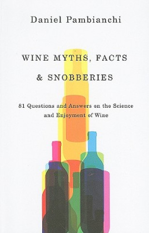 Buch Wine Myths, Facts and Snobberies Daniel Pambianchi