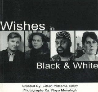 Book Wishes in Black and White Eileen Williams Sabry