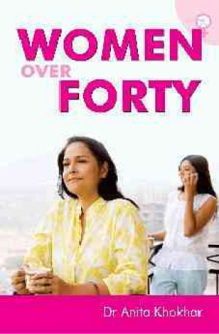Könyv Women Over Forty Anita Kohkhar