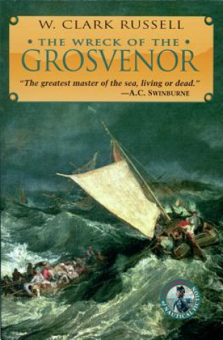 Kniha Wreck of the Grosvenor W. Clark Russell
