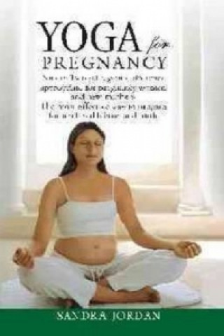 Kniha Yoga for Pregnancy Sandra Jordan