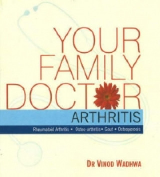 Könyv Your Family Doctor Arthritis Vinod Dr. Wadhwa
