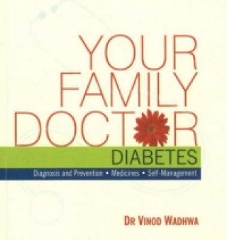 Könyv Your Family Doctor Diabetes Vinod Dr. Wadhwa