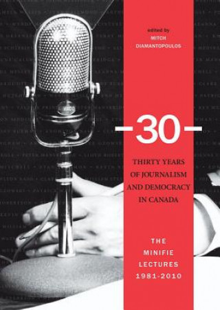 Carte -30-: Thirty Years of Journalism and Democracy in Canada 