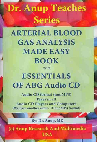 Аудио Arterial Blood Gas Analysis Made Easy -- Book & CD Set Anup