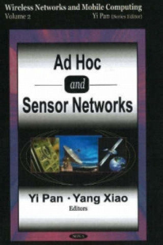 Kniha Ad Hoc & Sensor Networks Yang Xiao