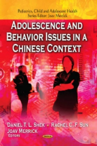 Könyv Adolescence & Behavior Issues in a Chinese Context 