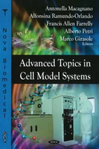 Könyv Advanced Topics in Cell Model Systems Antonella Macagnano