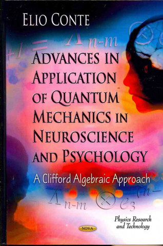 Carte Advances in Application of Quantum Mechanics in Neuroscience & Psychology Elio Conte