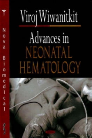 Buch Advances in Neonatal Hematology Viroj Wiwanitkit