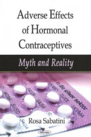 Kniha Adverse Effects of Hormonal Contraceptives Rosa Sabatini