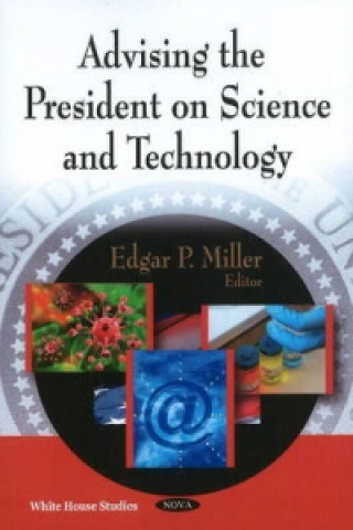 Книга Advising the President on Science & Technology 