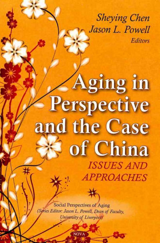 Carte Aging in Perspective & the Case of China Jason L. Powell