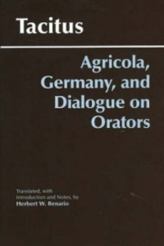 Knjiga Agricola, Germany, and Dialogue on Orators Cornelius Tacitus