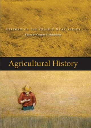 Книга Agricultural History Gregory P. Marchildon