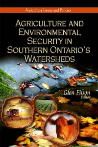 Livre Agriculture & Environmental Security in Southern Ontario's Watersheds 