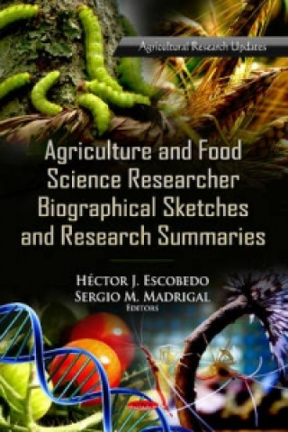 Książka Agriculture & Food Science Research Biographical Sketches & Research Summaries 
