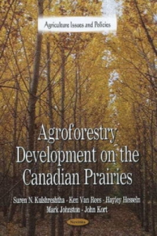Carte Agroforestry Development on the Canadian Prairies John Kort