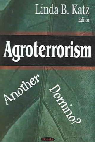 Книга Agroterrorism Linda B. Katz