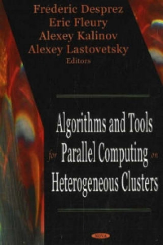 Kniha Algorithms & Tools for Parallel Computing on Heterogeneous Clusters 