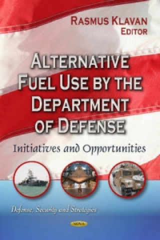 Книга Alternative Fuel Use by the Department of Defense 