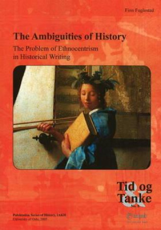 Buch Ambiguities of History Finn Fuglestad