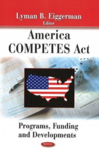 Könyv America Competes Act Lyman B. Eiggerman