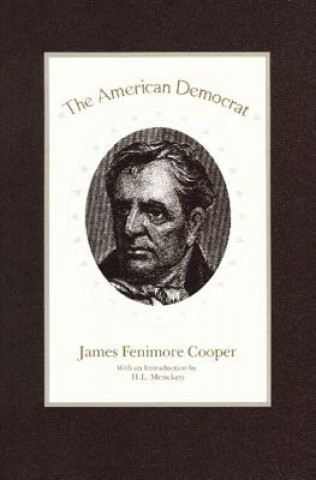 Könyv American Democrat James Fenimore Cooper