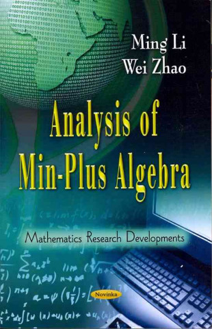 Książka Analysis of Min-Plus Algebra Wei Zhao