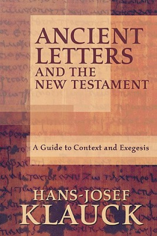 Knjiga Ancient Letters and the New Testament Klauck