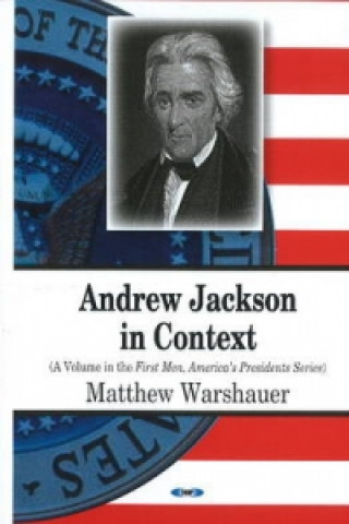 Könyv Andrew Jackson in Context 
